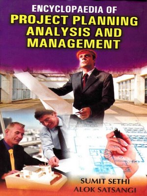 cover image of Encyclopaedia of Project Planning, Analysis and Management